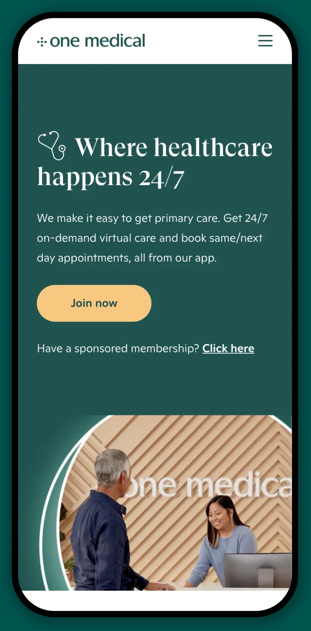 The One Medical mobile site, headlined “Where healthcare happens 24/7”, with a Join now button and a photograph of a member arriving at a clinic desk.